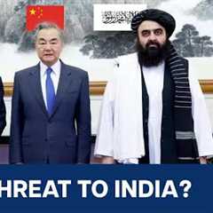 China, Pakistan and Taliban Hold Trilateral Summit in Kabul | Vantage with Palki Sharma | N18G