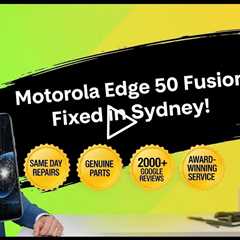 Dropped Motorola Edge 50 Fusion Screen? Find the Best Repair in Sydney This Spring