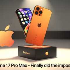 iPhone 17 Pro Max – New Apple Finally Did The Impossible! 🔥 Big Things!