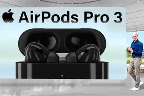 AirPods Pro 3 is INSANE! - 7 MAJOR Update LEAKS