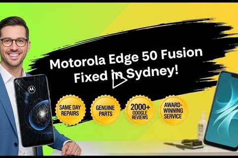 Dropped Motorola Edge 50 Fusion Screen? Find the Best Repair in Sydney This Spring