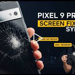 Dropped Google Pixel 9 Pro XL Screen? The Best Repair in Sydney This Spring