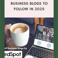 Explore the top best small business blogs of 2025 to enhance your entrepreneurial journey and stay..