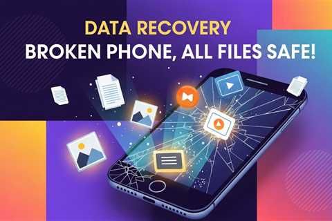 Data Recovery: Broken Phone, All Files Safe!