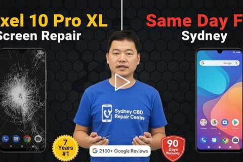 Dropped Google Pixel 10 Pro XL Screen? Fast Display Replacement in Sydney 2026