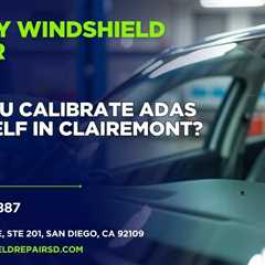 Can you calibrate ADAS yourself in Clairemont?