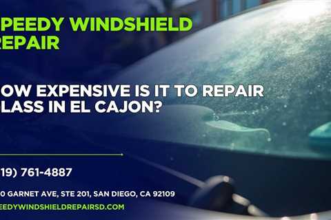 How expensive is it to repair glass in El Cajon?