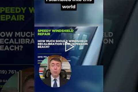 How much should windshield recalibration cost in Mission Beach? #Shorts